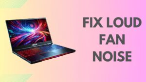 Stop Laptop Fan Noise